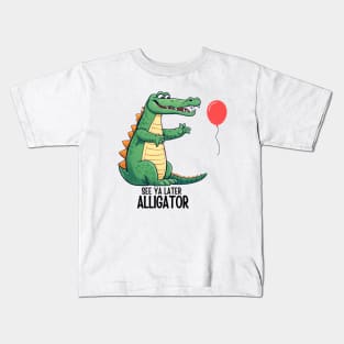 See Ya Later Alligator Kids T-Shirt